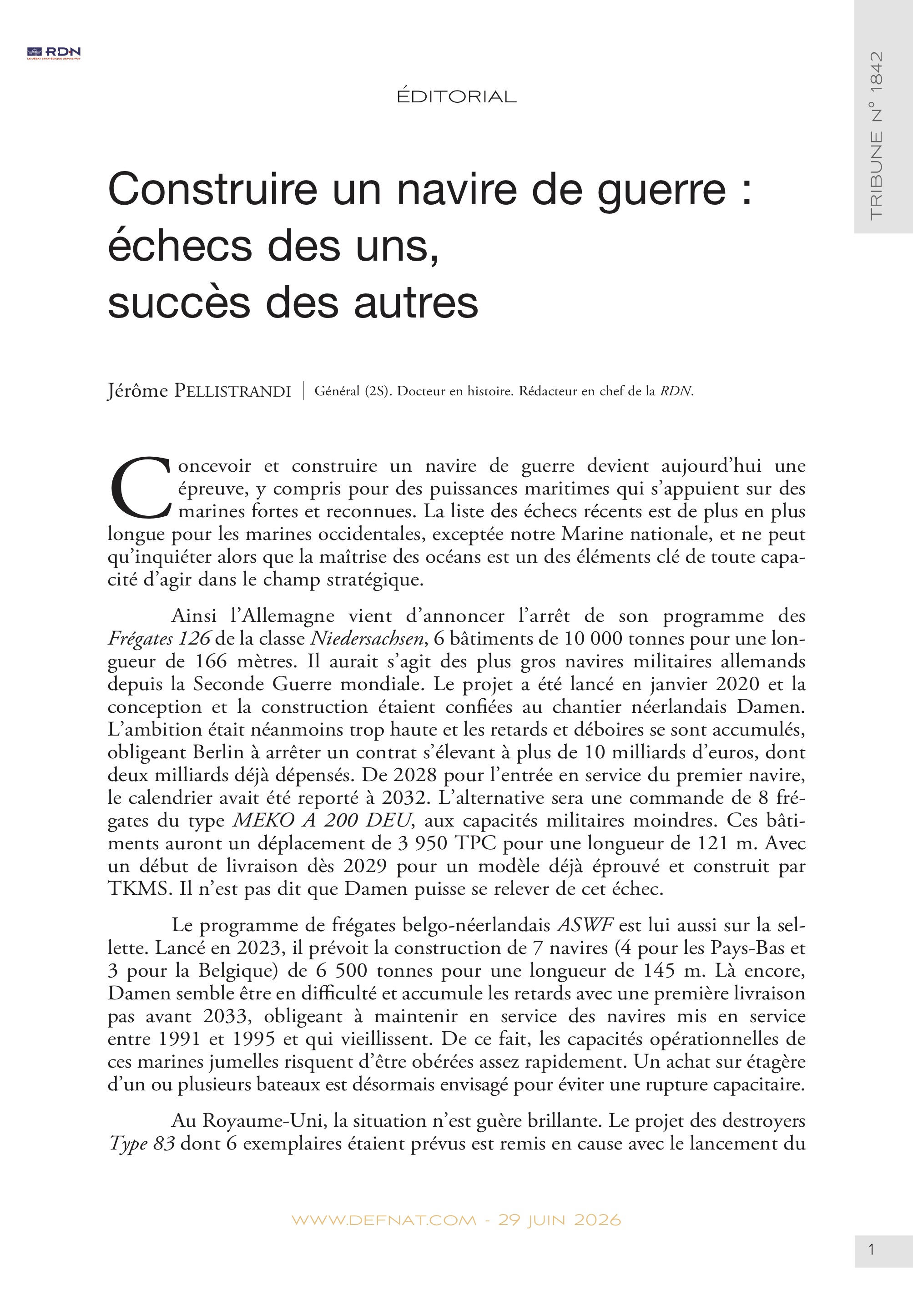 &Eacute;ditorial &ndash;&nbsp;Construire un&nbsp;navire de&nbsp;guerre&nbsp;: &eacute;checs des&nbsp;uns, succ&egrave;s des&nbsp;autres (T&nbsp;1842)
